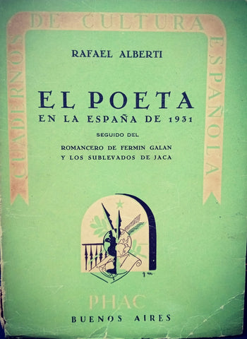 EL POETA EN LA ESPAÑA DE 1931.. | Rafael Alberti