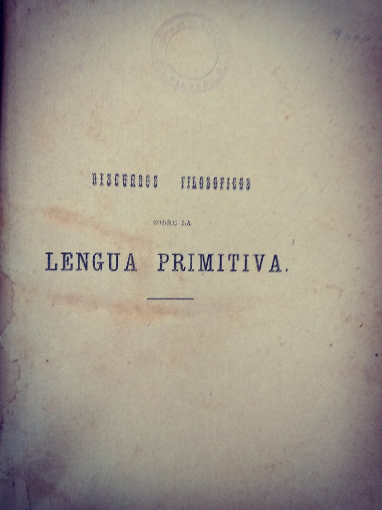 DISCURSOS FILOSOFICOS SOBRE LA LENGUA PRIMITIVA.. | ASTARLOA