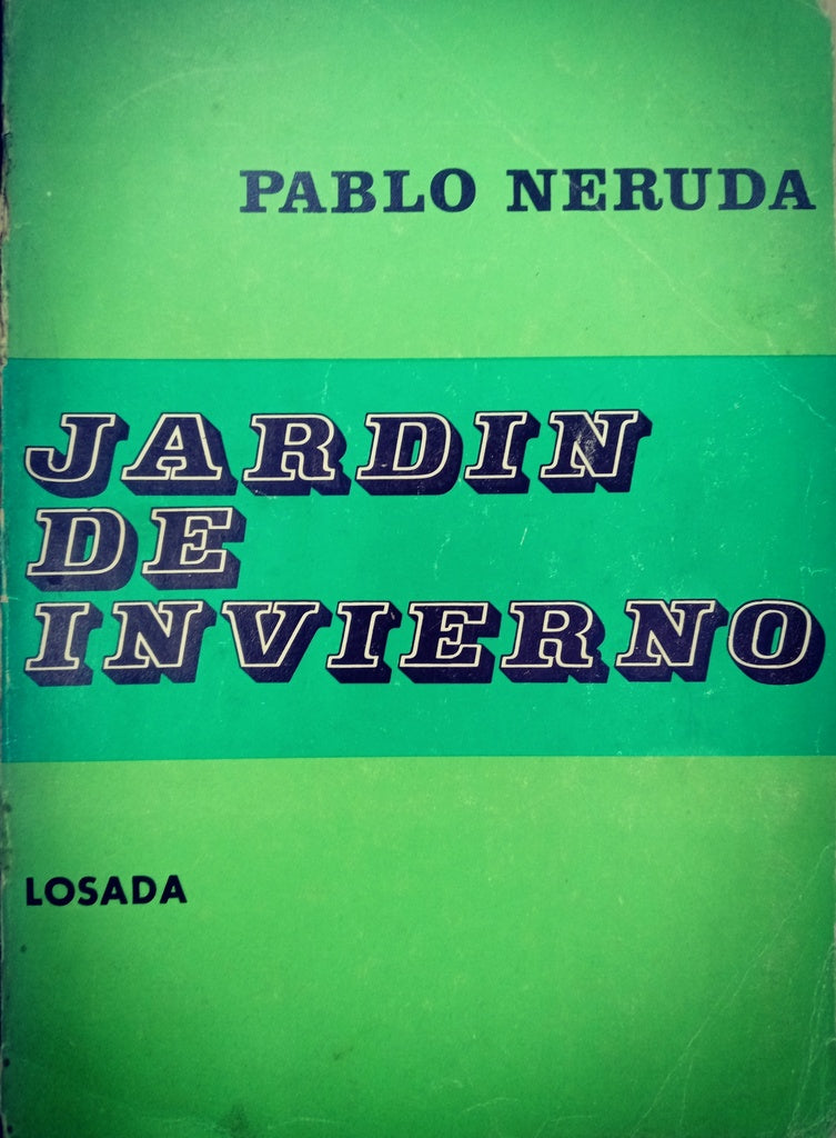 JARDIN DE INVIERNO.. | PABLO NERUDA