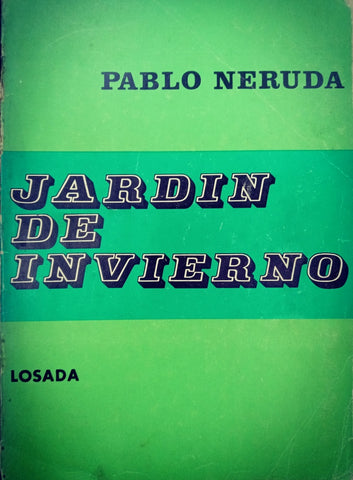 JARDIN DE INVIERNO.. | PABLO NERUDA