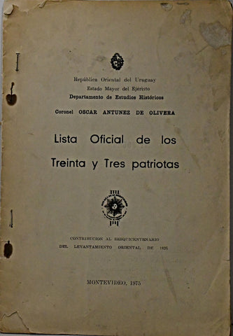 LISTA OFICIAL DE LOS TREINTA Y TRES PATRIOTAS..  | OSCAR ANTUNEZ DE OLIVERA