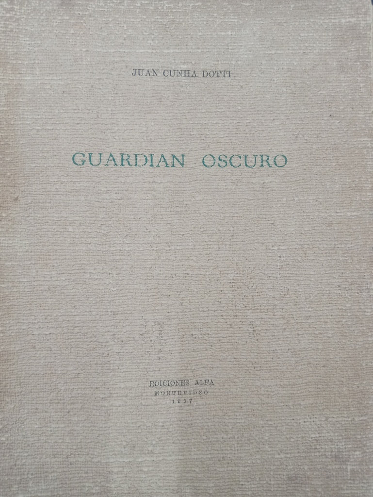 GUARDIAN OSCURO.. | JUAN CUNHA DOTTI