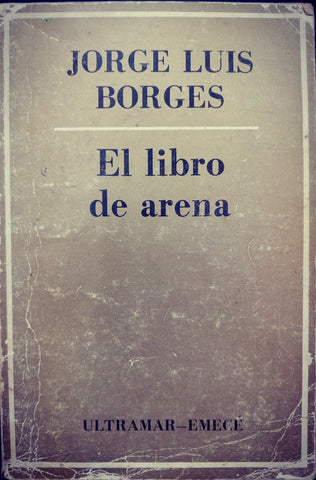 EL LIBRO DE ARENA.. | JORGE LUIS BORGES