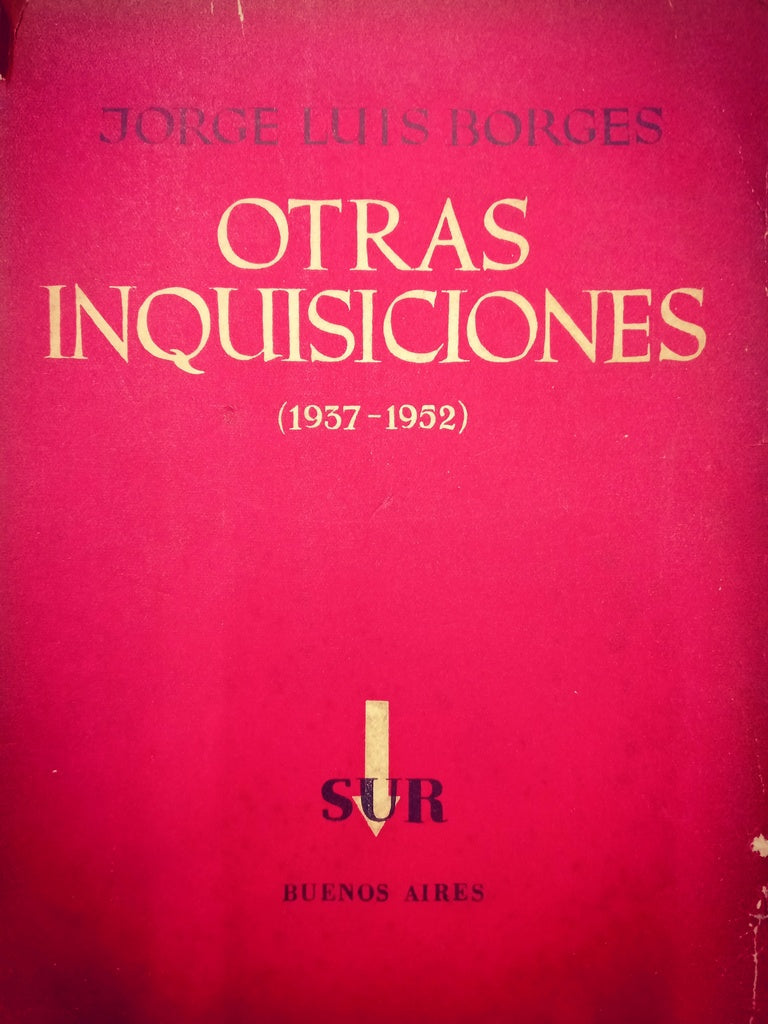 OTRAS INQUISICIONES (1937 - 1952).. | JORGE LUIS BORGES