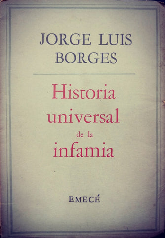 HISTORIA UNIVERSAL DE LA INFANCIA.. | JORGE LUIS BORGES