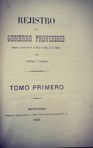 REGISTRO DEL GOBIERNO PROVISORIO - TOMO PRIMERO.. | ANTONIO T. CARAVIA