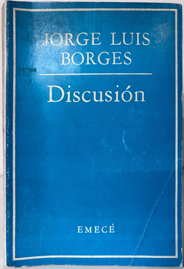 DISCUSIÓN.. | JORGE LUIS BORGES