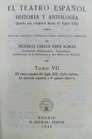 EL TEATRO ESPAÑOL - HISTORIA Y ANTOLOGÍA.. | FEDERICO CARLOS SAINZ DE ROBLES