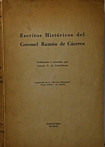 ESCRITOS HISTORICOS DEL CORONEL RAMON DE CACERES.. | Aurora  Capillas de Castellanos