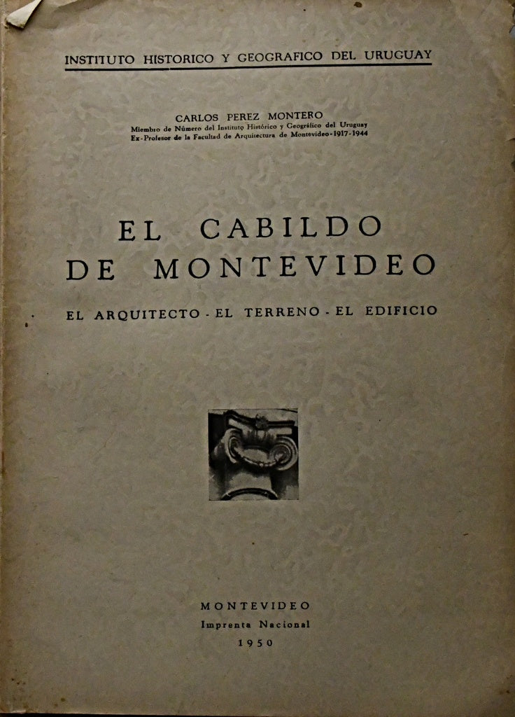 EL CABILDO DE MONTEVIDEO.. | CARLOS PÉREZ MONTERO