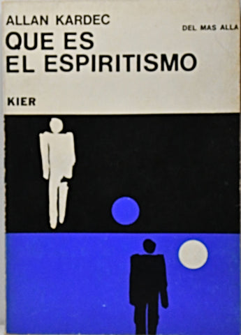 QUE ES EL ESPIRITISMO.. | Allan Kardec