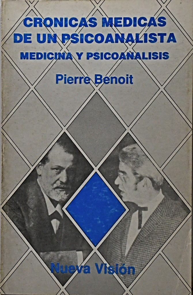 CRONICAS MEDICAS DE UN PSICOANALISTA.. | Pierre  Benoit