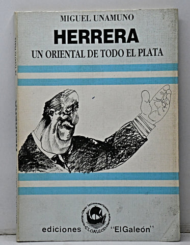HERRERA UN ORIENTAL DE TODO EL PLATA.. | Miguel Unamuno
