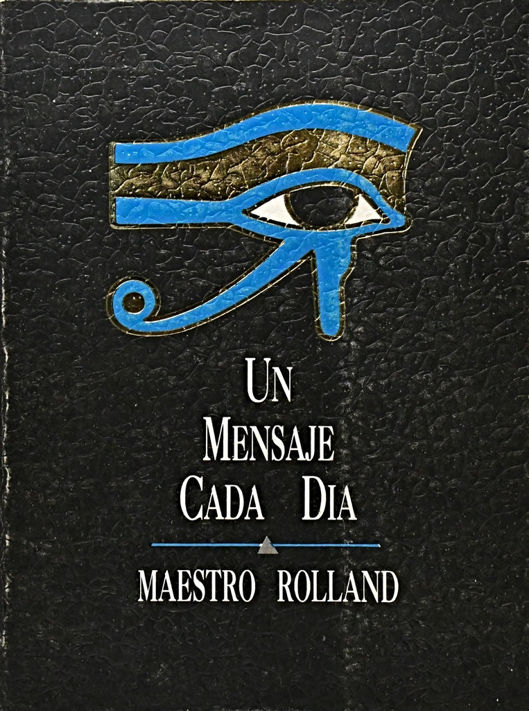 UN MENSAJE CADA DÍA.. | Maestro Rolland