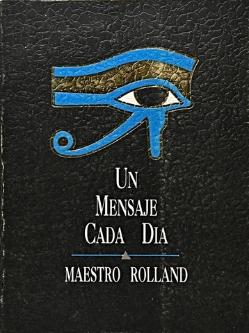 UN MENSAJE CADA DÍA.. | Maestro Rolland