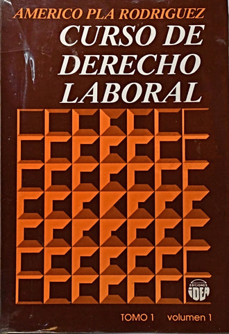 CURSO DE DERECHO LABORAL TOMO 1 VOLUMEN 1.. | Americo Pla Rodriguez