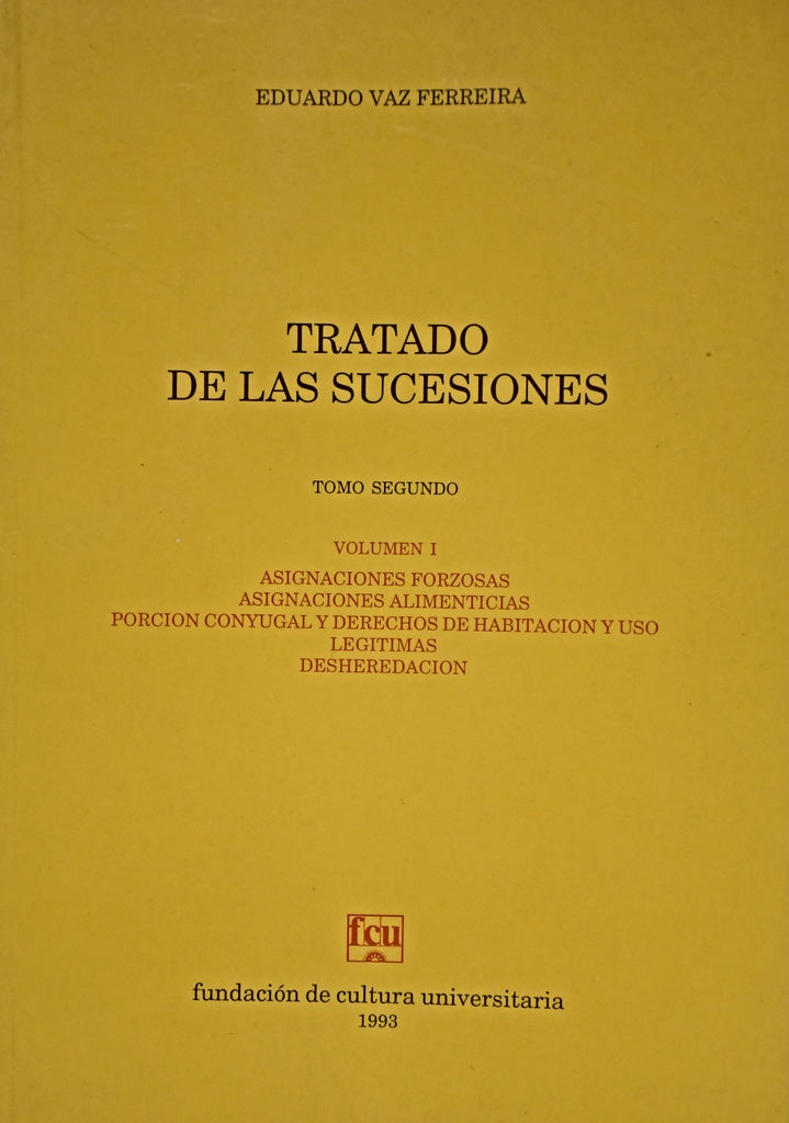 TRATADO DE LAS SUCESIONES TOMO SEGUNDO VOLUMEN 1.. | EDUARDO VAZ FERREIRA