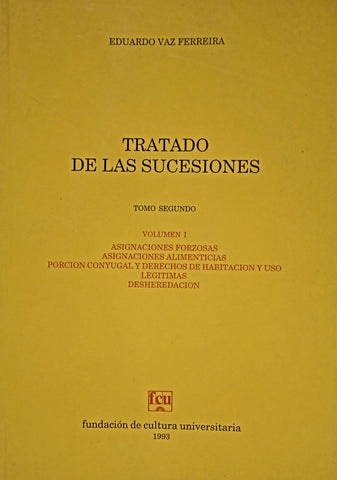 TRATADO DE LAS SUCESIONES TOMO SEGUNDO VOLUMEN 1.. | EDUARDO VAZ FERREIRA
