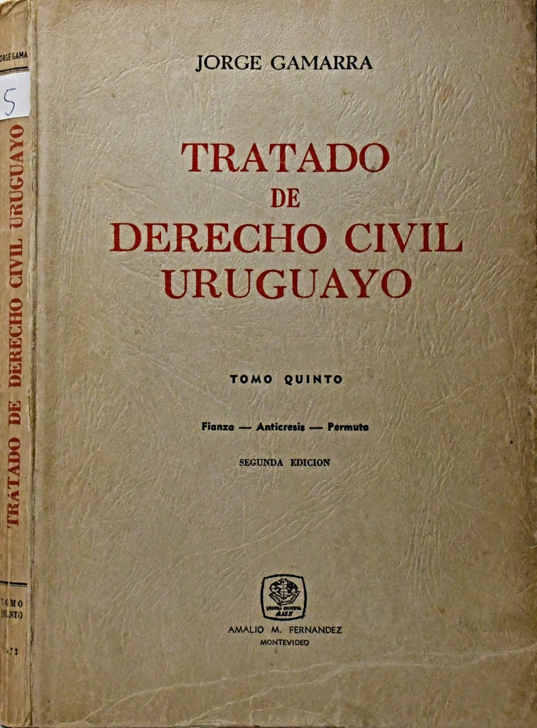 TRATADO DE DERECHO CIVIL URUGUAYO TOMO QUINTO.. | Jorge  Gamarra