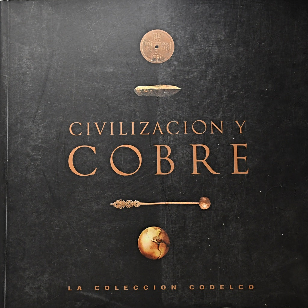 CIVILIZACION Y COBRE..