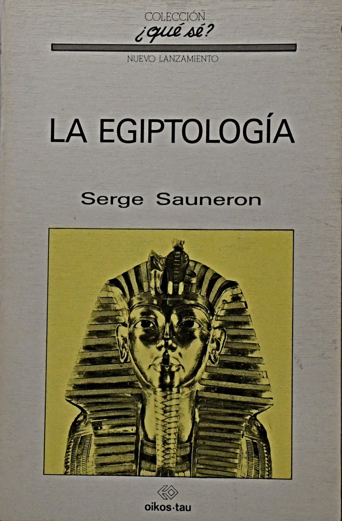 LA EGIPTOLOGÍA .. | Serge Sauneron