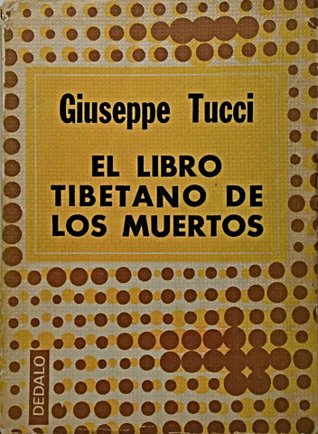EL LIBRO TIBETANO DE LOS MUERTOS.. | Giuseppe Tucci