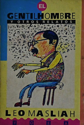 EL GENTIL HOMBRE.. | Leo Masliah
