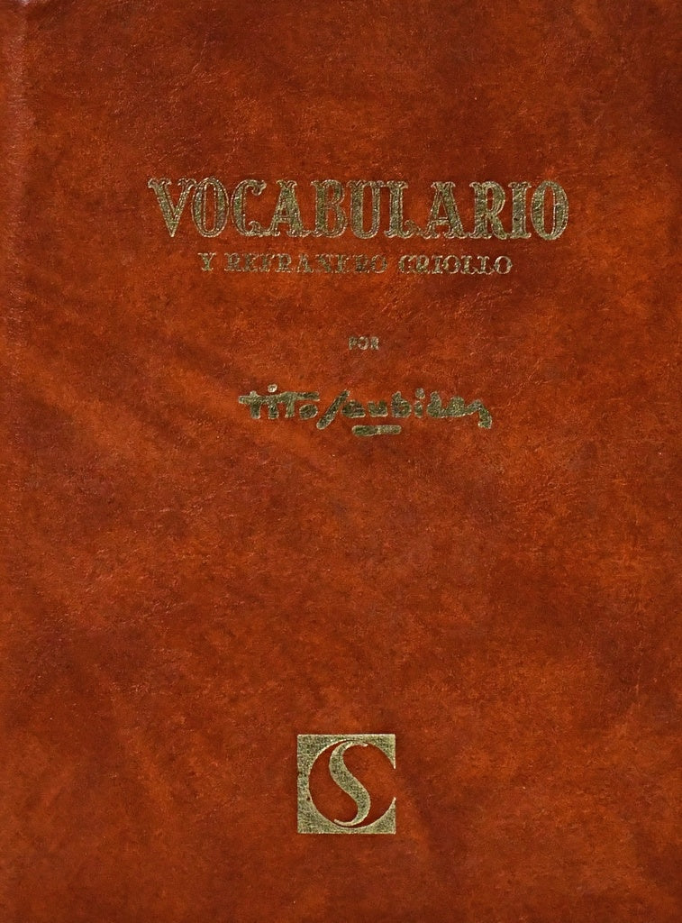 VOCABULARIO Y REFRANERO CRIOLLO.. | TITO SAUDIBET