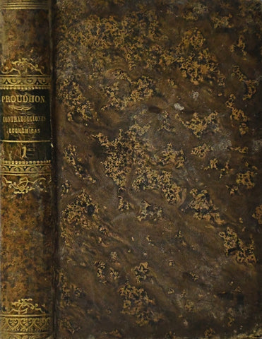 SISTEMA DE LAS CONTRADICCIONES ECONOMICAS.. | Pierre-Joseph Proudhon