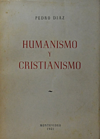 HUMANISMO Y CRISTIANISMO | PEDRO DIAZ