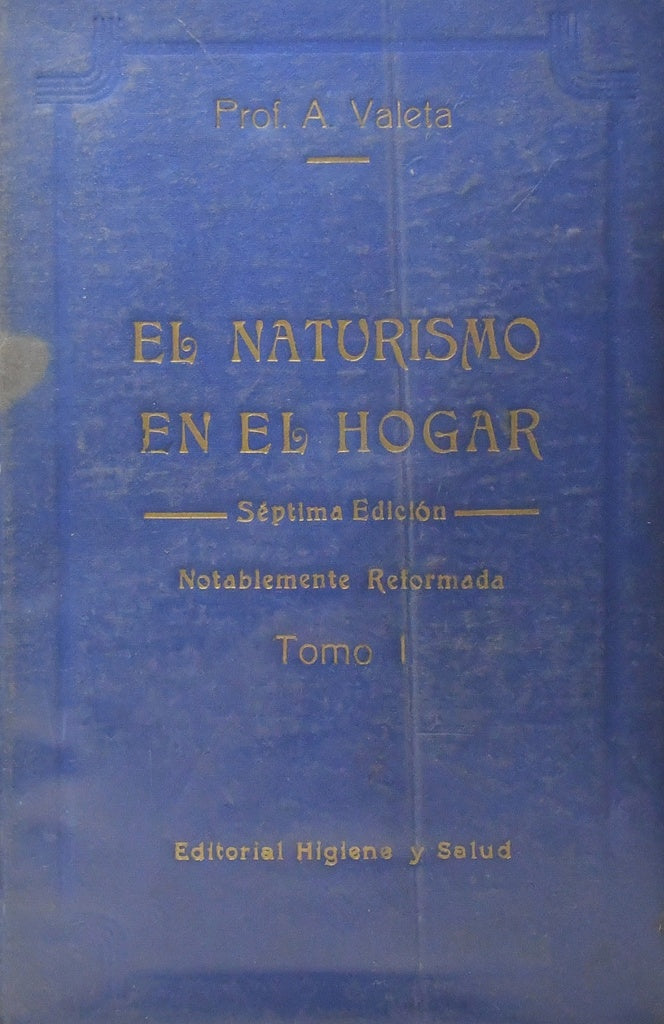 EL NATURISMO EN EL HOGAR | PROF.A.VALETA