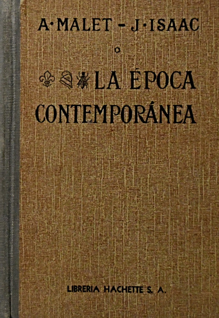 LA EPOCA CONTEMPORANEA.. | A. Malet