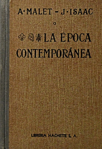 LA EPOCA CONTEMPORANEA.. | A. Malet