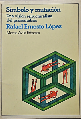 SÍMBOLO Y MUTACIÓN.. | Rafael Ernesto López