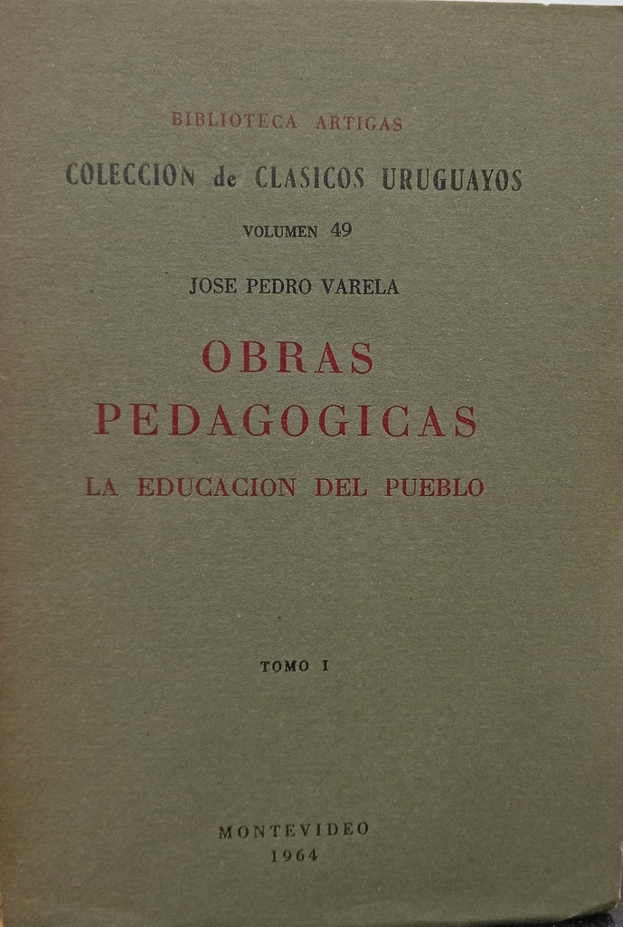 OBRAS PEDAGOGICAS - DOS TOMOS.. | Jose Pedro Varela