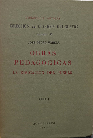 OBRAS PEDAGOGICAS - DOS TOMOS.. | Jose Pedro Varela