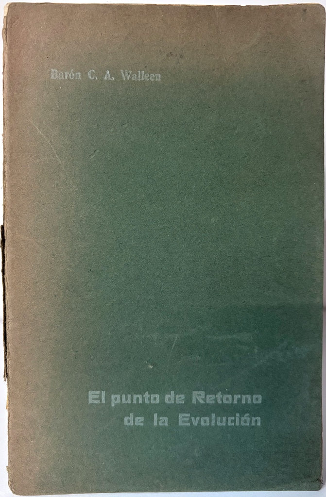EL PUNTO DE RETORNO DE LA EVOLUCIÓN.. | BARÓN C. A. WALLEEN