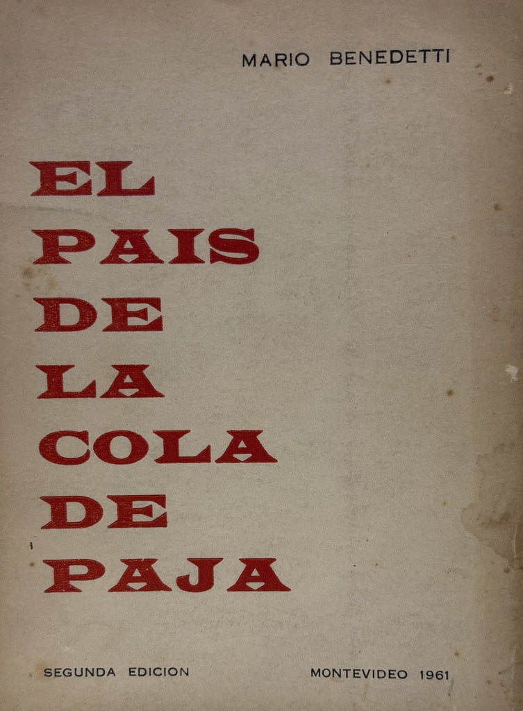 EL PAIS DE LA COLA DE PAJA.. | MARIO BENEDETTI