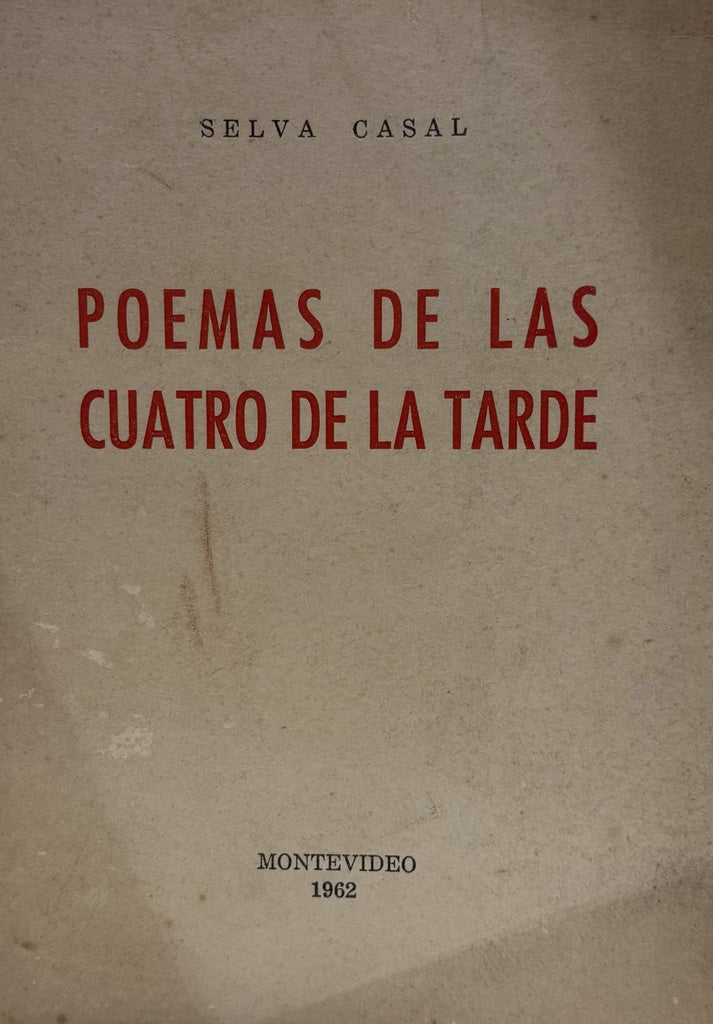 POEMAS DE LAS CUATRO DE LA TARDE (FIRMADO).. | Selva Casal
