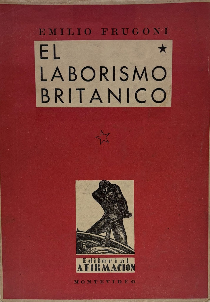EL LABORISMO BRITANICO.. | Emilio Frugoni