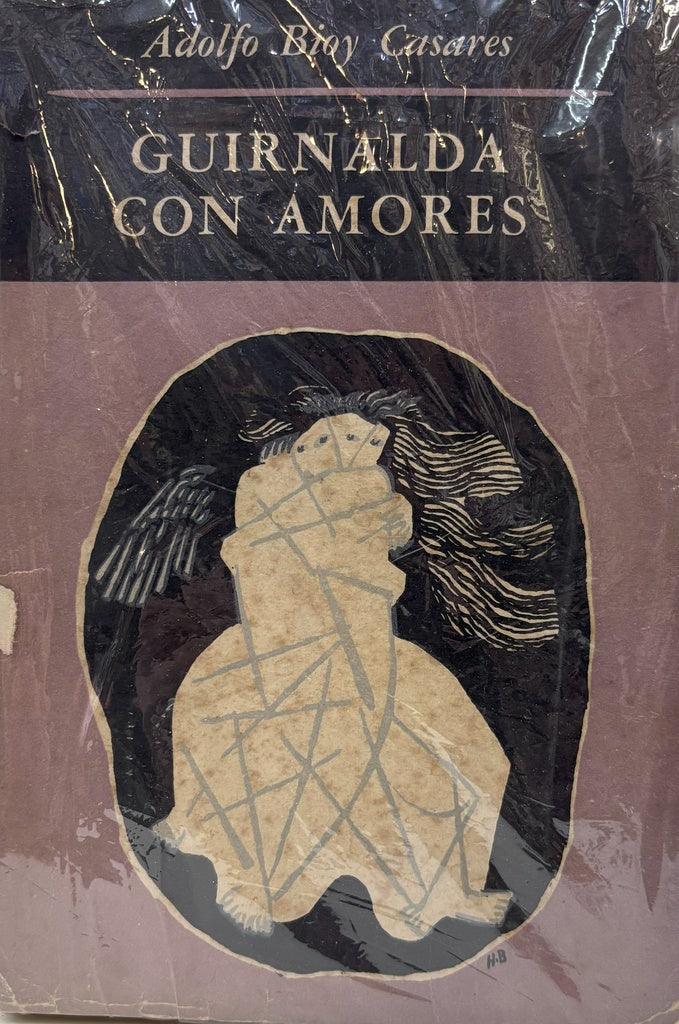 GUIRNALDA CON AMORES.. | ADOLFO BIOY CASARES