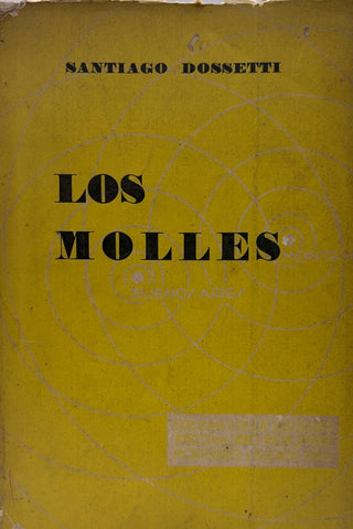 LOS MOLLES (FIRMADO).. | SANTIAGO DOSSETTI