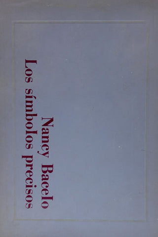 LOS SIMBOLOS PRECIOSOS (FIRMADO).. | NANCY BACELO