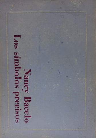 LOS SIMBOLOS PRECIOSOS (FIRMADO).. | NANCY BACELO
