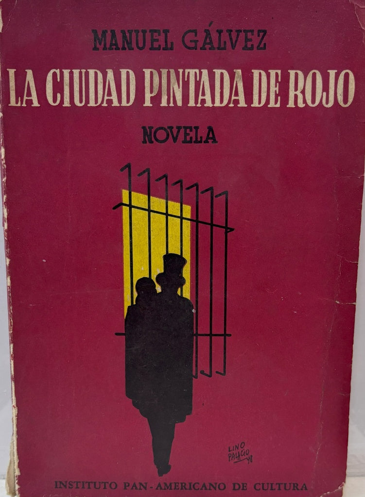 LA CIUDAD PINTADA DE ROJO.. | Manuel Gálvez