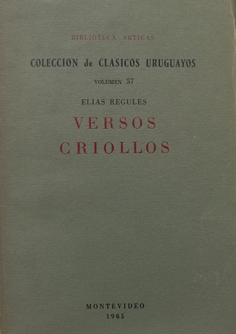VERSOS CRIOLLOS.. | ELIAS REGULES