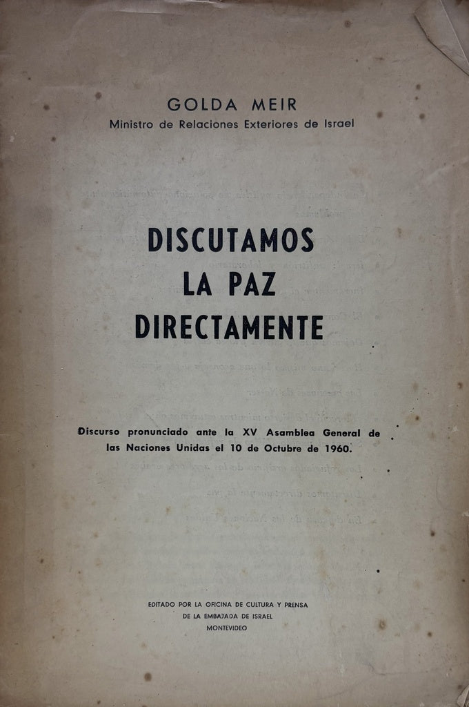 DISCUTAMOS LA PAZ DIRECTAMENTE.. | Golda Meir