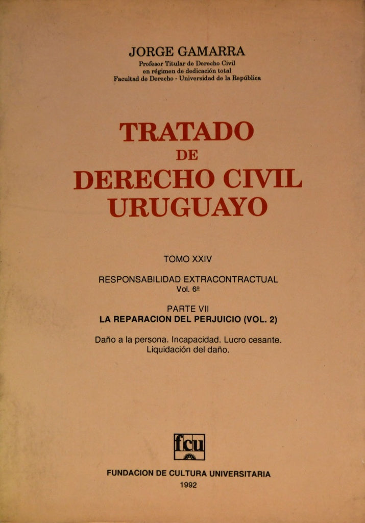 Tratado de Derecho Civil Uruguayo tomo XXIV | Jorge Gamarra