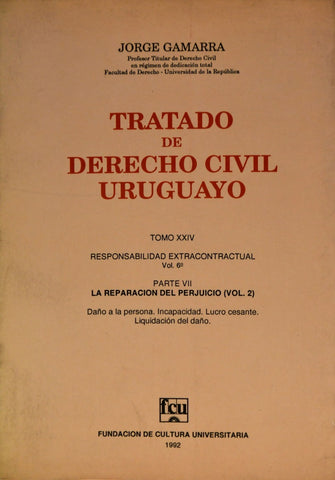 Tratado de Derecho Civil Uruguayo tomo XXIV | Jorge Gamarra