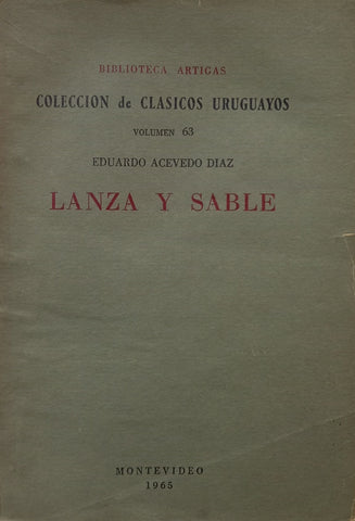 LANZA Y SABLE.. | Eduardo Acevedo Díaz